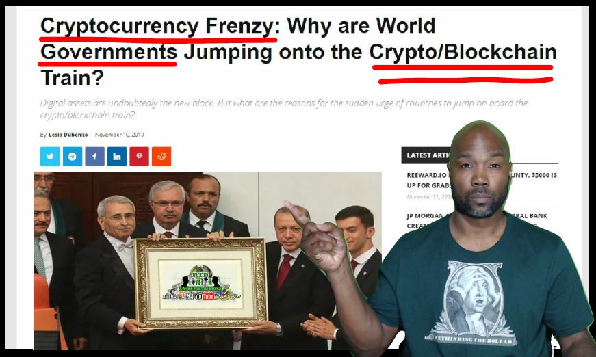 Cryptocurrency Frenzy: Why are World Governments Jumping onto the Crypto/Blockchain Train?
