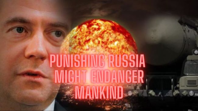 Russia warns the West that punishing it over Ukraine might endanger mankind