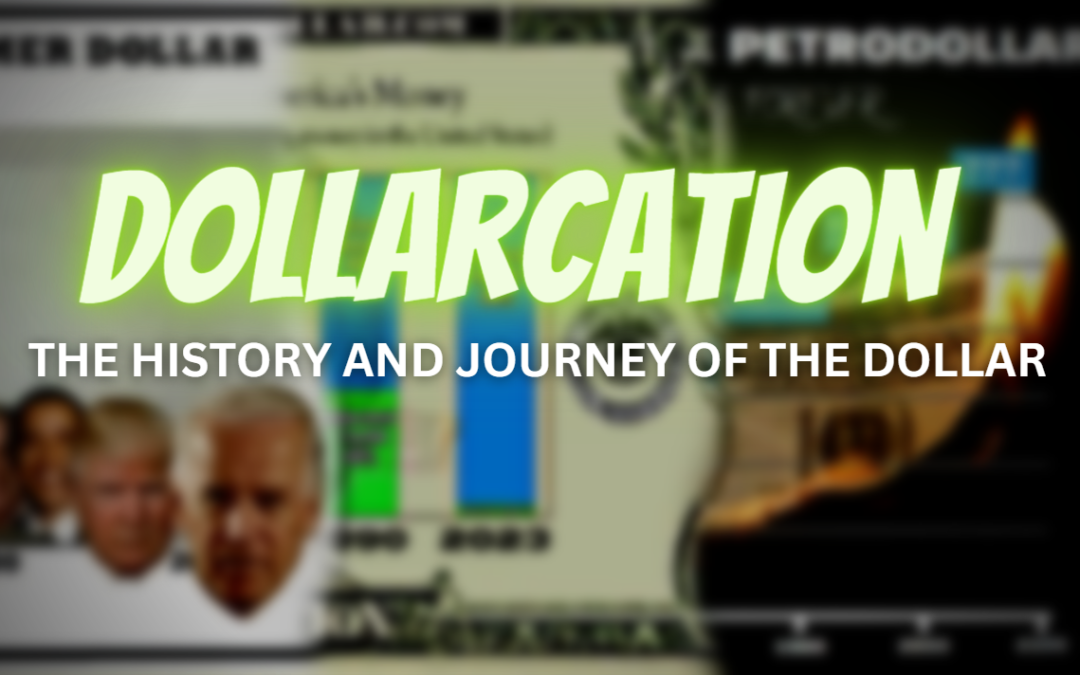 DOLLARCATION – Education About The Dollar